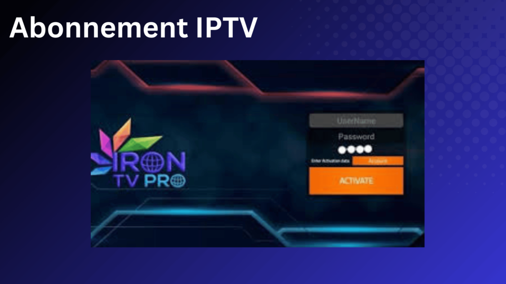 Abonnement IPTV