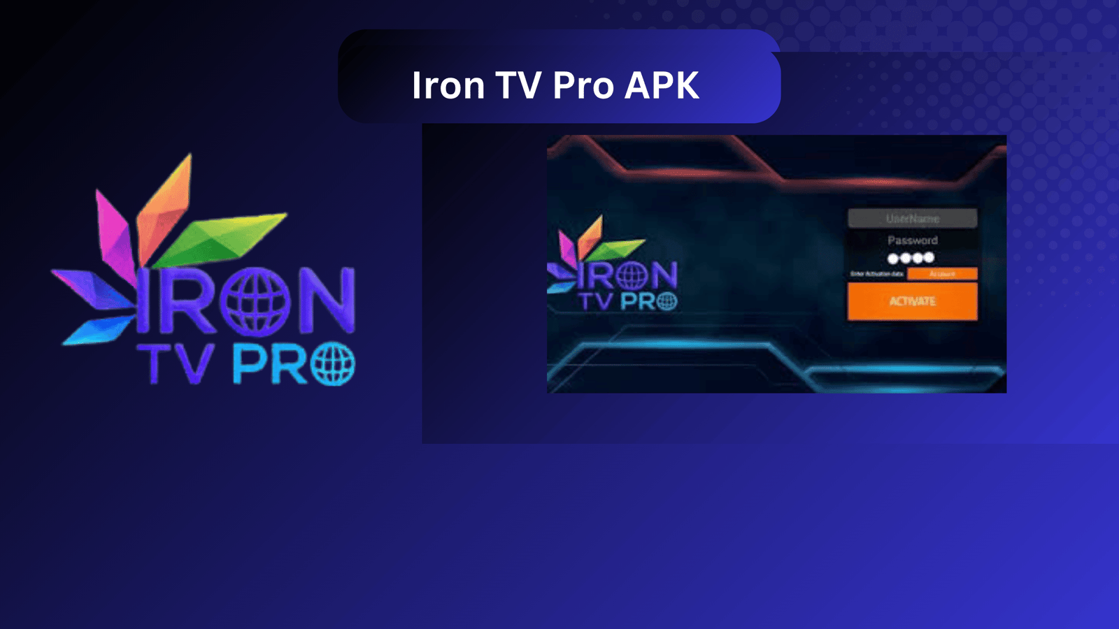 Iron TV Pro APK : Téléchargez la Dernière Version Gratuitement